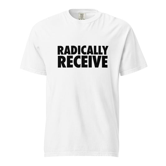 Radically Receive
